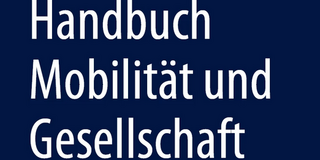 Cover "Handbuch Mobilität und Gesellschaft"