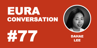 EURA Conversation #77, Dahae Lee