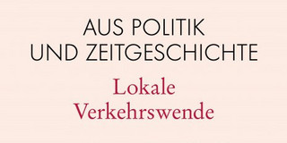 Cover APuZ Lokale Verkehrswende